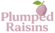 Plumped Raisins